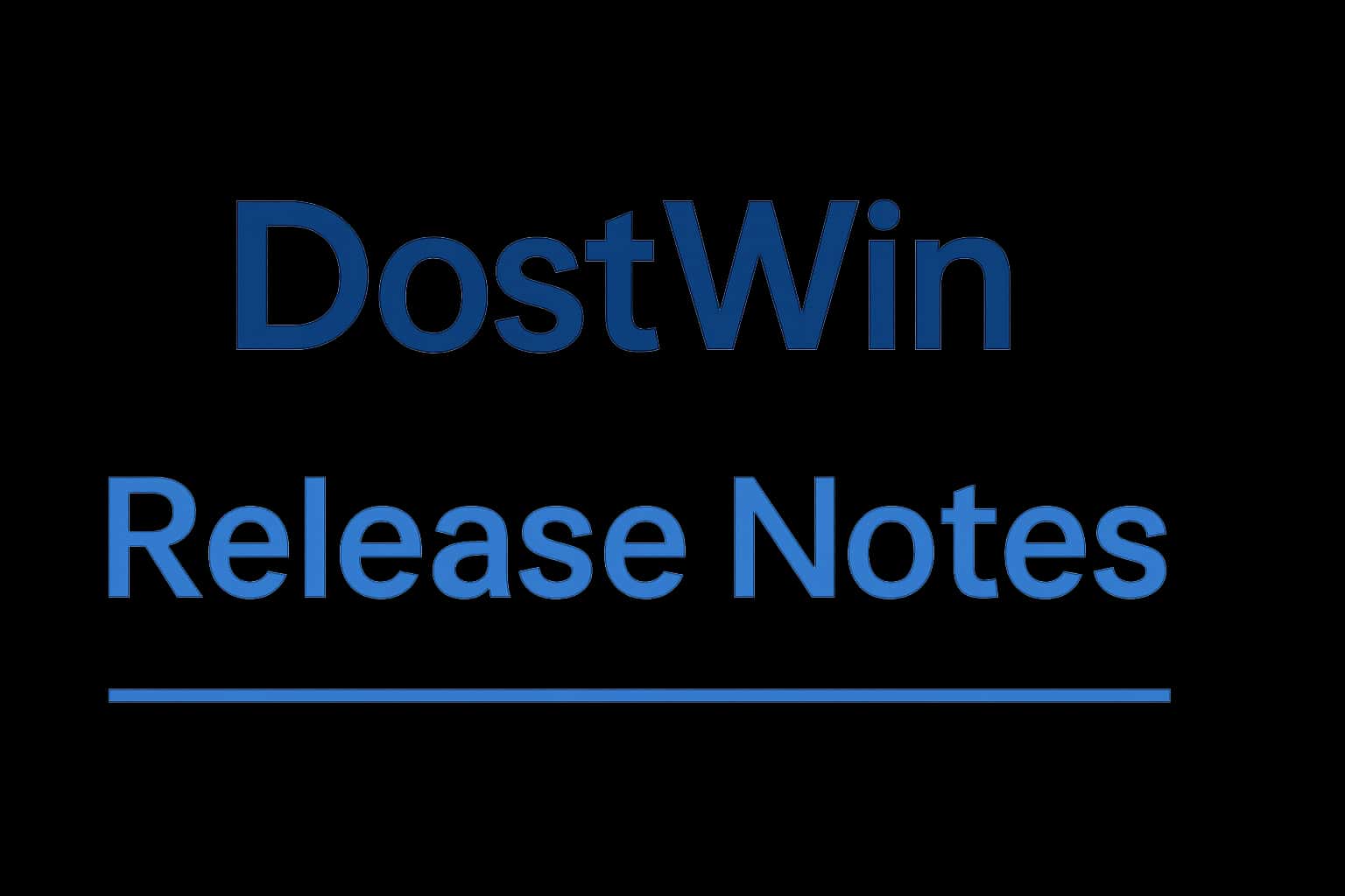 DostWin Release Notes Visual